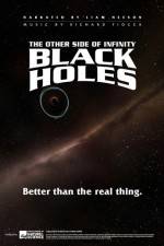 Watch Black Holes: The Other Side of Infinity M4ufree
