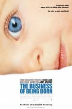 Watch The Business of Being Born M4ufree