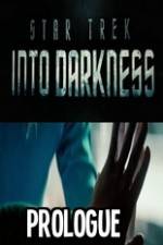 Watch Star Trek Into Darkness Prologue M4ufree