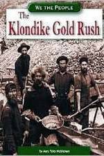 Watch The Klondike Gold Rush M4ufree