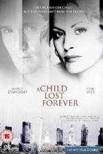 Watch A Child Lost Forever The Jerry Sherwood Story M4ufree