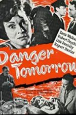 Watch Danger Tomorrow M4ufree