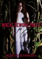 Watch Where Demons Dwell: The Girl in the Cornfield 2 M4ufree