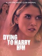 Watch Dying to Marry Him M4ufree