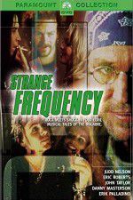 Watch Strange Frequency M4ufree