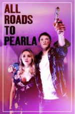 Watch All Roads to Pearla M4ufree