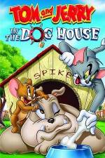 Watch Tom And Jerry In The Dog House M4ufree