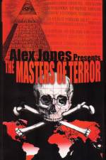 Watch Masters Of Terror - Alex Jones M4ufree