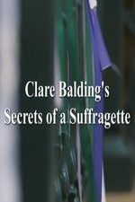 Watch Clare Balding\'s Secrets of a Suffragette M4ufree