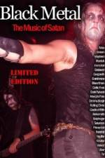 Watch Black Metal: The Music Of Satan M4ufree
