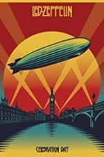 Watch Led Zeppelin: Celebration Day M4ufree