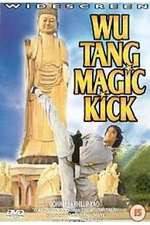 Watch Wu Tang Magic Kick M4ufree