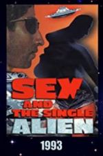 Watch Sex and the Single Alien M4ufree