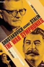 Watch The War Symphonies Shostakovich Against Stalin M4ufree