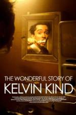 Watch The Wonderful Story of Kelvin Kind M4ufree