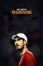 Watch Andy Murray: Resurfacing M4ufree