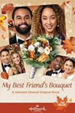 Watch My Best Friend\'s Bouquet M4ufree