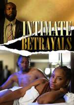 Watch Intimate Betrayals M4ufree