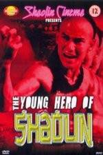 Watch New Young Hero of Shaolin M4ufree