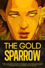 Watch The Gold Sparrow M4ufree