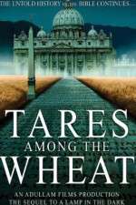 Watch Tares Among the Wheat: Sequel to a Lamp in the Dark M4ufree