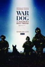 Watch War Dog: A Soldier\'s Best Friend M4ufree