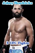 Watch Johny Hendricks 3 UFC Fights M4ufree