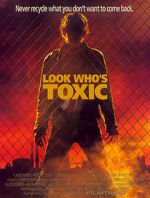 Watch Look Who\'s Toxic M4ufree