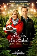 Watch Murder, She Baked: A Plum Pudding Mystery M4ufree
