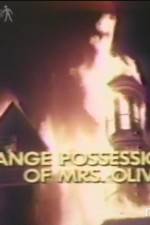 Watch The Strange Possession of Mrs Oliver M4ufree