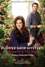 Watch Flower Shop Mystery: Snipped in the Bud M4ufree