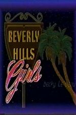 Watch Beverly Hills Girls M4ufree