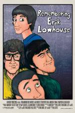 Watch Remembering Erik Lowhouse M4ufree
