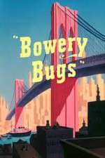 Watch Bowery Bugs M4ufree