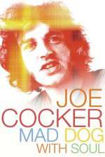 Watch Joe Cocker: Mad Dog with Soul M4ufree