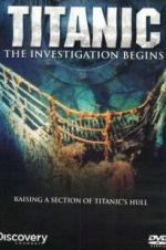 Watch Titanic: The Investigation Begins M4ufree