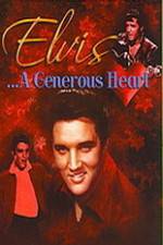 Watch Elvis: A Generous Heart M4ufree