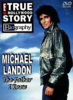 Watch Michael Landon, the Father I Knew M4ufree