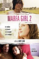 Watch Marfa Girl 2 M4ufree