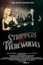 Watch Strippers vs Werewolves M4ufree