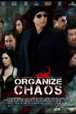Watch Organize Chaos M4ufree