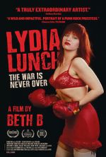 Watch Lydia Lunch: The War Is Never Over M4ufree