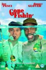 Watch Gone Fishin' M4ufree