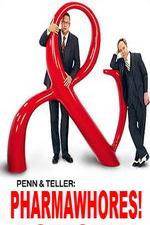 Watch Pharmawhores: The Showtime Sting of Penn & Teller M4ufree