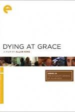 Watch Dying at Grace Alluc