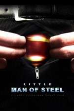 Watch Little Man of Steel M4ufree