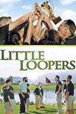 Watch Little Loopers M4ufree