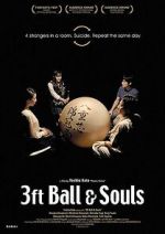 Watch 3 Feet Ball & Souls Vodlocker
