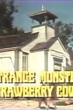 Watch The Strange Monster of Strawberry Cove M4ufree
