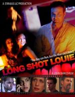 Watch Long Shot Louie M4ufree